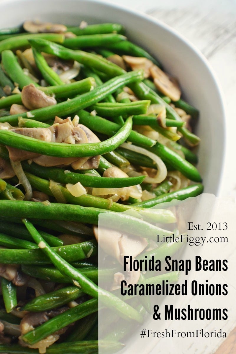 #FreshFromFlorida - #InSeason - Florida Snap Green Beans with Caramelized Onions & Mushrooms