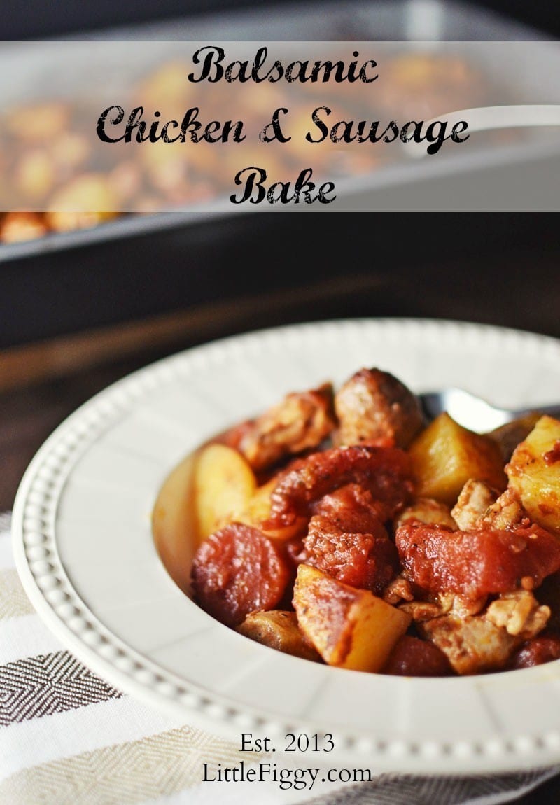 A white bowl filled with Balsamic Chicken and Sausage Bake, featuring chunks of chicken, sausage, tomatoes, and potatoes. In the background, a baking dish with more Balsamic Chicken and Sausage Bake is visible. Text reads: “Balsamic Chicken & Sausage Bake.”.