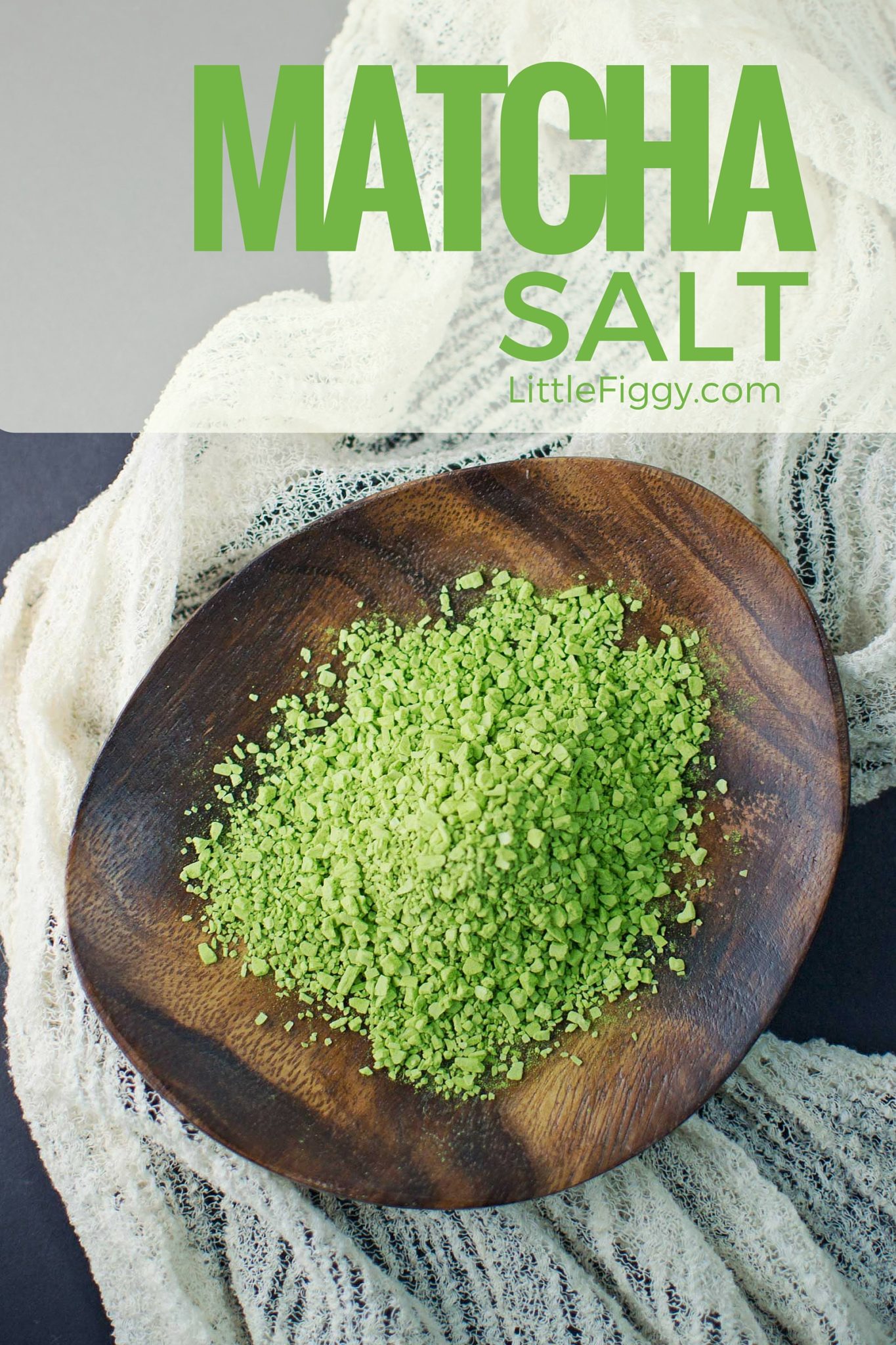Matcha Salt - #HealthyFoods - @LittleFiggyFood