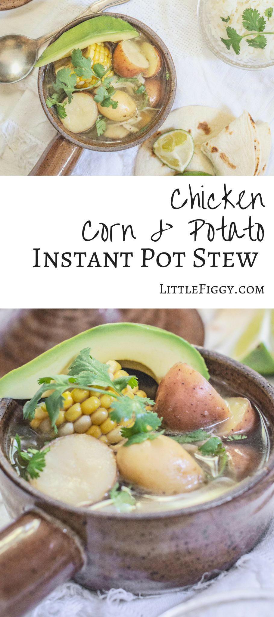 Make this easy Instant Pot Chicken Corn and Potato Stew {Ajiaco Recipe}! Made in half the time, taste amazing, an easy to make recipe. Get the recipe at Little Figgy Food. @IdahoPotato #IdahoPotatoes #recipeoftheday #InstantPot #Potatoes #Soups