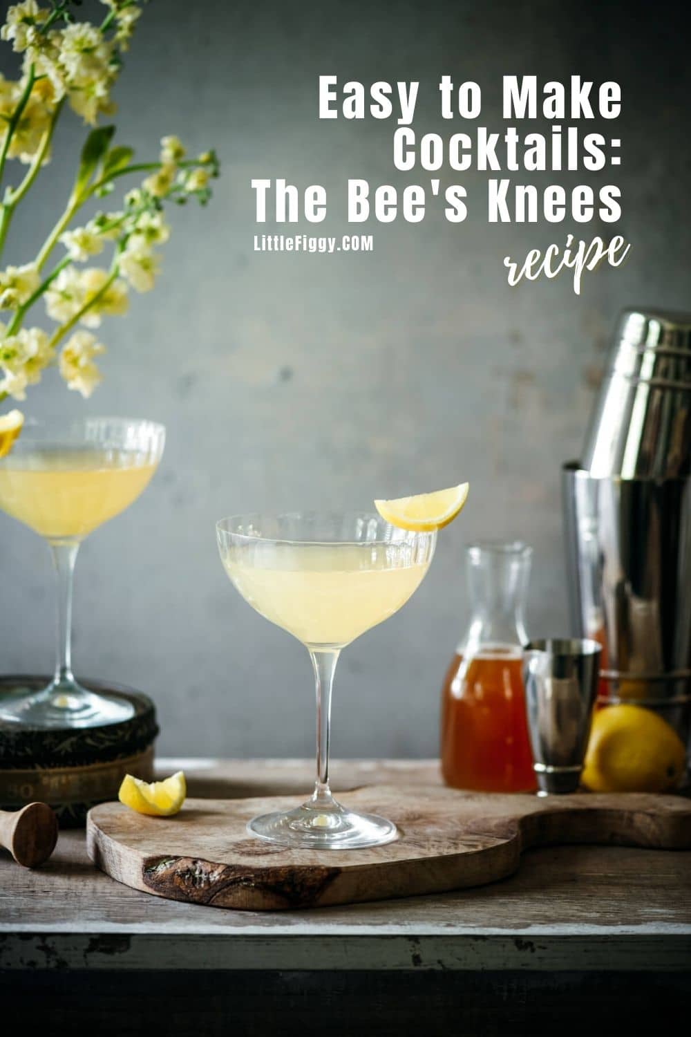 Easy to make drink: The Bee's Knees Cocktail
